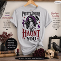 Pretty Enough to Haunt You Graphic Halloween Tee