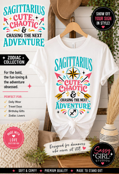 Sagittarius Shirt, Cute Chaotic Adventure Tee, Funny Zodiac Birthday Gift, Sagittarius Woman Shirt, Sassy Astrology Graphic Tee